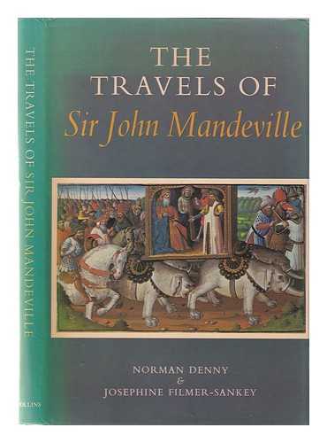 Mandeville, John Sir - The travels of Sir John Mandeville: an abridged version / with commentary by Norman Denny and Josephine Filmer-Sankey