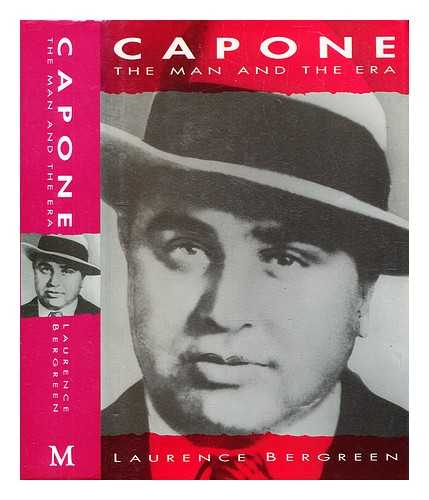 Bergreen, Laurence - Capone : the man and the era / Laurence Bergreen