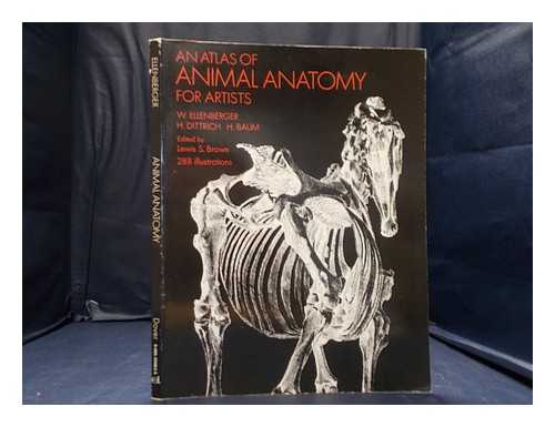 Ellenberger, Wilhelm (1848-1929). Baum, Hermann (1864-1932). Dittrich, H. - An atlas of animal anatomy for artists