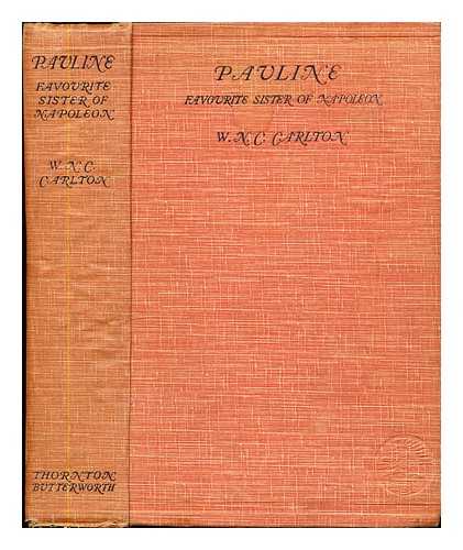 Carlton, William Newnham Chattin (1873-1943) - Pauline : favorite sister of Napoleon