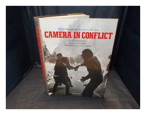 Yapp, Nick - Camera in conflict : civil disturbance = Innere unruhen = rbellion et contestation / Nick Yapp