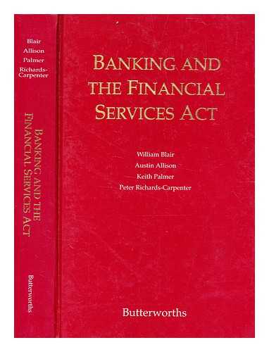 Blair, William - Banking and the Financial Services Act / William Blair [and others]; with a chapter on financial regulation by Tony Clifford