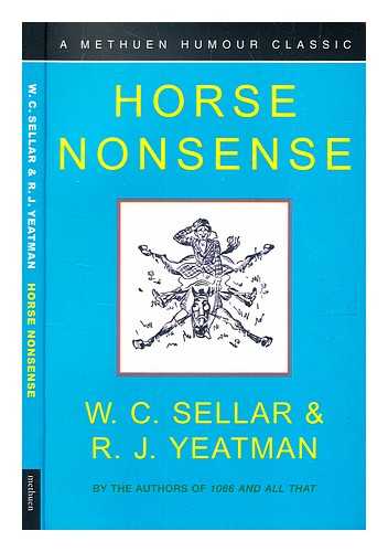 Reynolds, John. Yeatman, R.J. Sellar, W.C. - Horse Nonsense