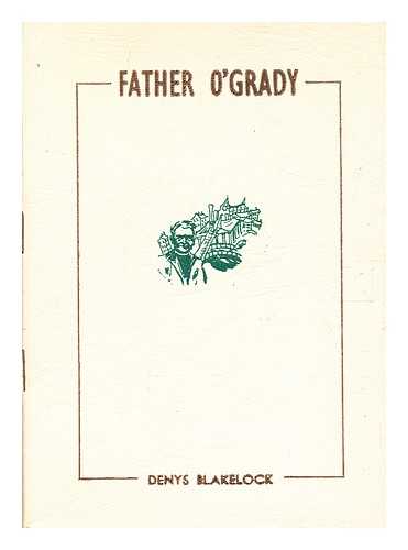 Blakelock, Denys - Father O'Grady