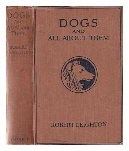 Leighton, Robert (1859-1934) - Dogs and all about them