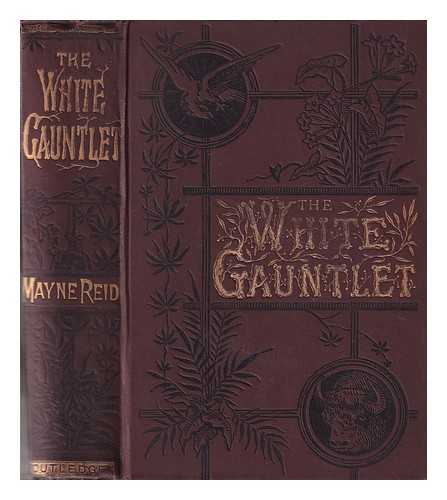 Reid, Mayne (1818-1883) - The white gauntlet