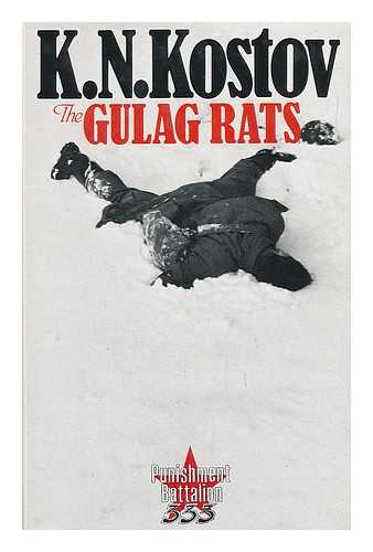 KOSTOV, K. N. - The Gulag Rats / K. N. Kostov