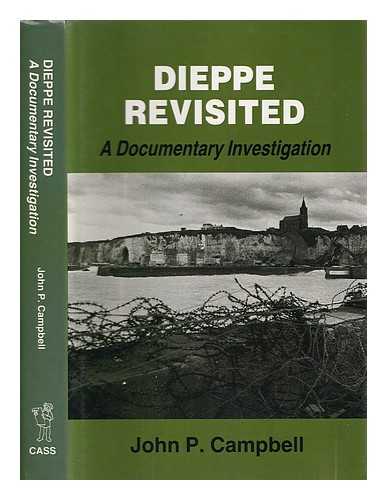 Campbell, John P - Dieppe revisited : a documentary investigation