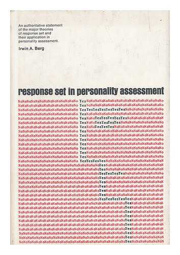 BERG, IRWIN AUGUST (1913-) (EDITOR) - Response Set in Personality Assessment, Edited by Irwin A. Berg