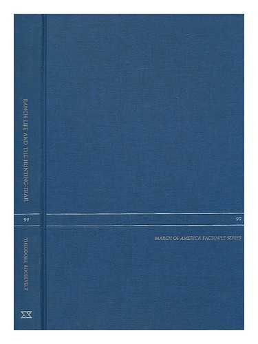 ROOSEVELT, THEODORE (1858-1919) - Ranch Life and the Hunting-Trail. [Illustrated by Frederic Remington]