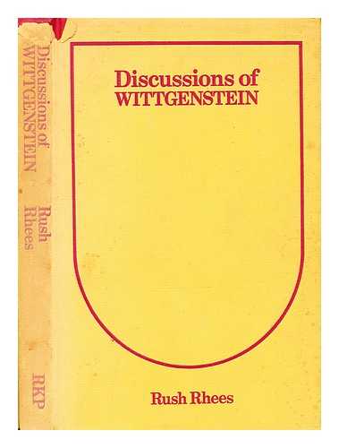 Rhees, Rush (1905-1989) - Discussions of Wittgenstein