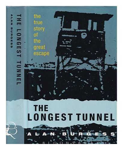 Burgess, Alan - The longest tunnel