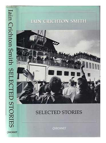Smith, Iain Crichton - Selected stories / Iain Crichton Smith