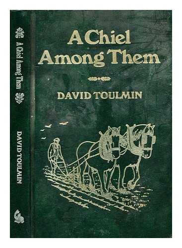 Toulmin, David - A chiel among them : a Scots miscellany