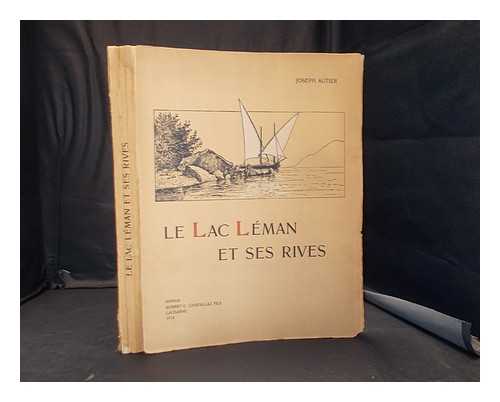 Autier, Joseph - Le Lac Lman et ses rives