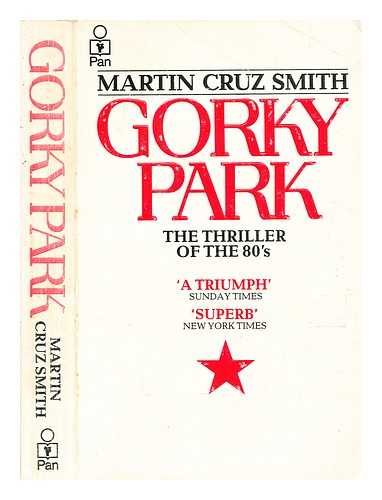 Smith, Martin Cruz (b. 1942-) - Gorky Park / Martin Cruz Smith