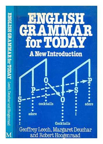 Leech, Geoffrey N. - English grammar for today : a new introduction / Geoffrey Leech, Margaret Deuchar, Robert Hoogenraad