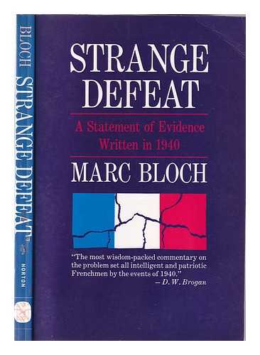 Bloch, Marc (1886-1944).  Hopkins, Gerard (1892-1961) - Strange defeat: a statement of evidence written in 1940