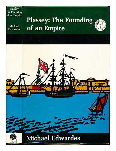 Edwardes, Michael (1923-) - Plassey: the founding of an empire