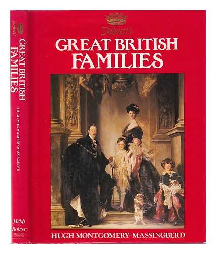Montgomery-Massingberd, Hugh - Debrett's great British families / Hugh Montgomery-Massingberd