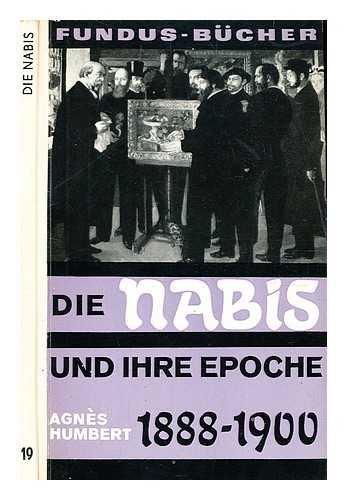 Humbert, Agns - Die Nabis und ihre Epoche 1888-1900