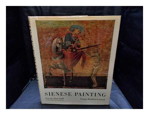 Carli, Enzo (1910-1999) - Sienese painting / Enzo Carli. 137 illustrations with 62 in color
