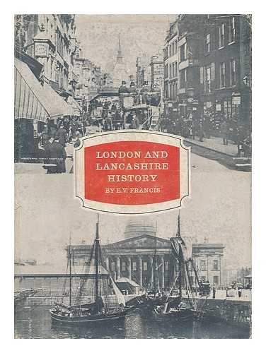 FRANCIS, ERIC VERNON (1910-) - London and Lancashire History; the History of the London and Lancashire Insurance Company, Limited