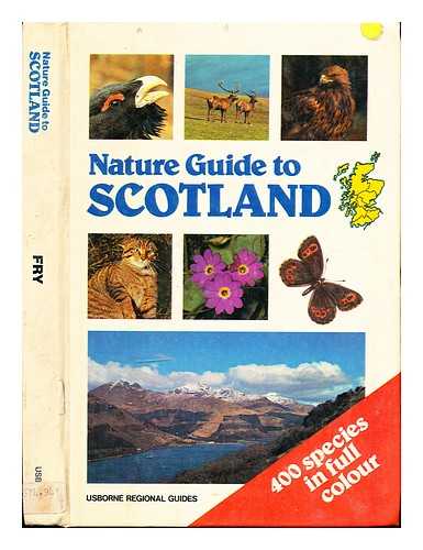 Fry, Gareth - Nature guide to Scotland / Gareth Fry