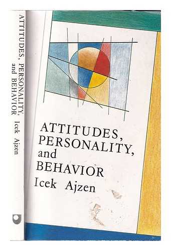 Ajzen, Icek - Attitudes, personality and behavior / Icek Ajzen
