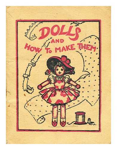 Ackroyd, Winifred M. - Dolls and how to make them