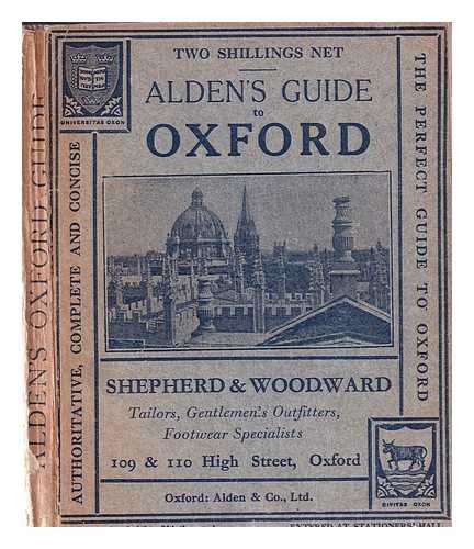 Alden - Alden's Oxford guide: with notes on the district and rivers, key-plan of the university and city, map of central Oxford and numerous illustrations