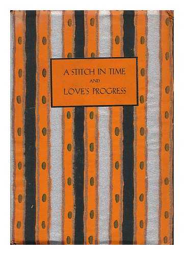 LAVER, JAMES (1899-) - A Stitch in Time; Or, Pride Prevents a Fall, by James Laver