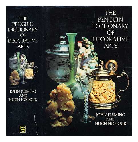 Fleming, John (1919-2001) - The Penguin dictionary of decorative arts