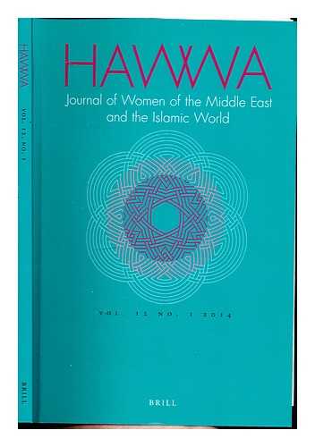 Abusharaf, Rogaia [editor-in-chief] - Journal of Women of the Middle East and the Islamic World 12 (2014( 1-35