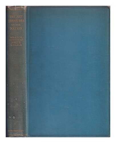 Smith, Cecil Harcourt- Sir - The art treasures of the nation