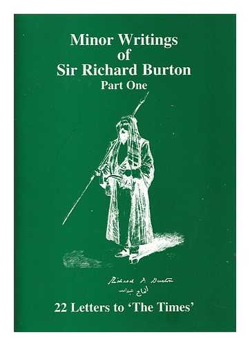 Burton, Richard Francis Sir - The minor writings of Sir Richard Burton