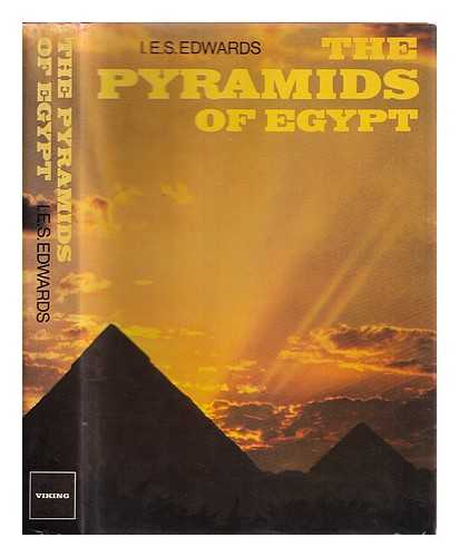 Edwards, I. E. S. - The pyramids of Egypt