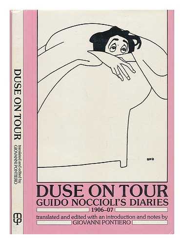 PONTIERO, GIOVANNI - Duse on Tour - Guido Noccioli's Diaries, 1906-07