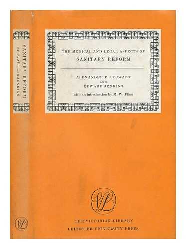 STEWART, ALEXANDER PATRICK (1813-1883) - The Medical and Legal Aspects of Sanitary Reform [By] Alexander P. Stewart and Edward Jenkins