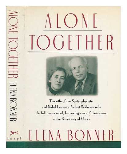 BONNER, ELENA (1923-) - Alone Together