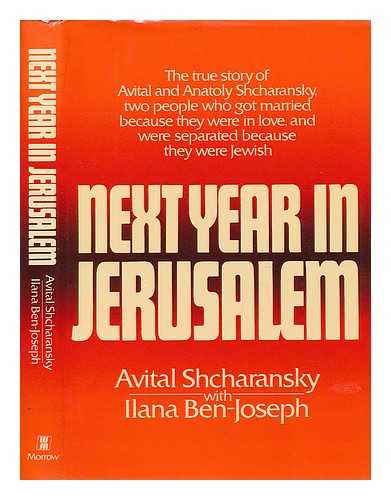 SHCHARANSKY, AVITAL AND BEN-JOSEF, ILANA - Next Year in Jerusalem