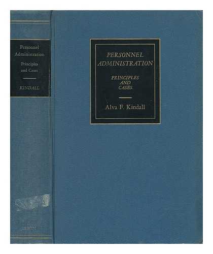 KINDALL, ALVA F. - Personnel Administration: Principles and Cases