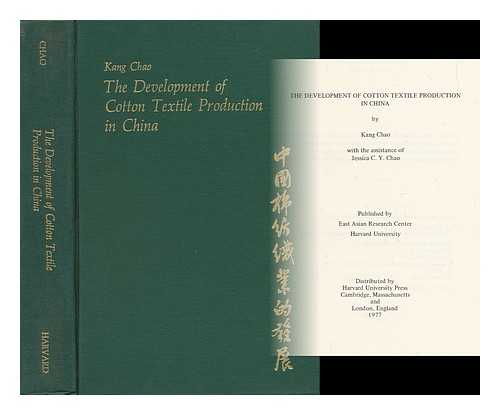 ZHAO, GANG (1929-) - The Development of Cotton Textile Production in China