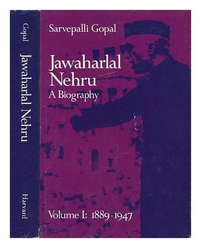 GOPAL, SARVEPALLI - Jawaharlal Nehru, a Biography - Volume One 1889-1947