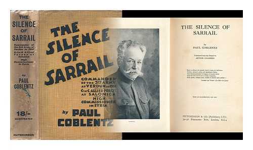 COBLENTZ, PAUL - The Silence of Sarrail, by Paul Coblentz; Translated from the French by Arthur Chamber ... with 20 Illustrations and Map