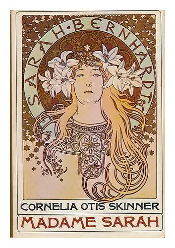 SKINNER, CORNELIA OTIS - Madame Sarah