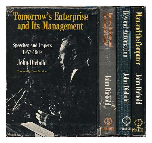 DIEBOLD, JOHN - Tomorrow's Enterprise and its Management - Speeches and Papers 1957-1969 - Three Volumes In Three Volumes