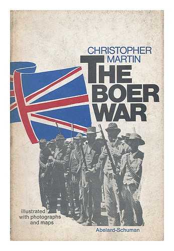 MARTIN, CHRISTOPHER (1923-) - The Boer War