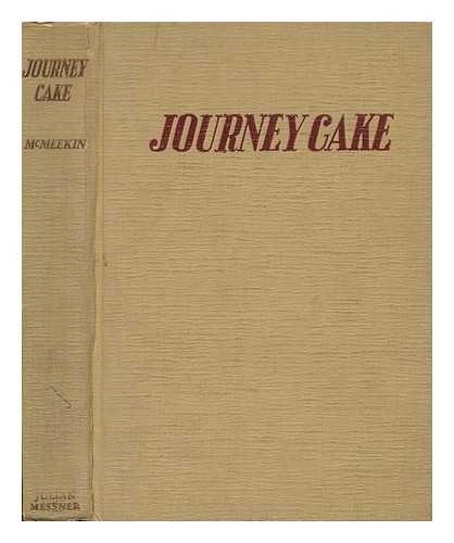 MCMEEKIN, ISABEL MCLENNAN (1895-1973) - Journey Cake