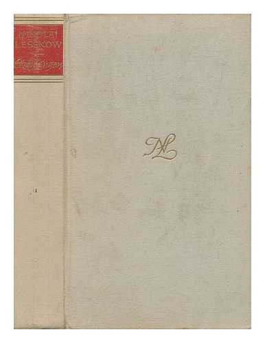 LESKOV, N. S. (NIKOLAI SEMENOVICH) (1831-1895) - Der Versiegelte Engel Und Andere Erzahlungen. [Von] Nikolai Lesskow. [Deutsche Ubersetzung Und Nachwort Von Johannes Von Guenther